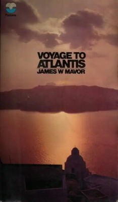 Voyage to Atlantis - James W. Mavor