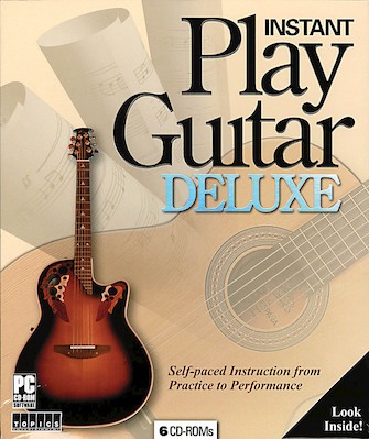 Instant Play Guitar Deluxe Self-Paced Instruction from Practice to Performance