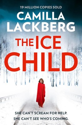 Camilla Läckberg | ICE CHILD_HEDSTROM & FALCK_PB | Taschenbuch | Englisch (2016)