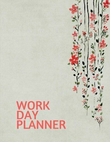 WORK DAY PLANNER: ORGANIZER JOURNAL SCHEDULE TASK AND KEEP By Lori Langley *NEW*