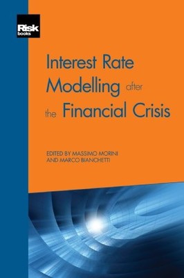 Interest Rate Modelling after the Financial Crisis - Massimo Morini and Marco...