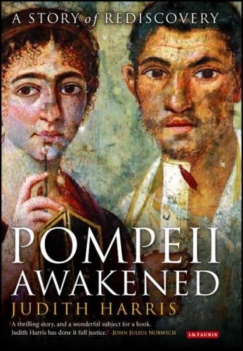 Pompeii Awakened: A Story of Rediscovery-Judith Harris