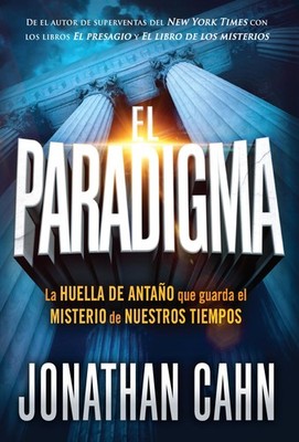 El paradigma: La huella del antaño que guarda el misterio de nuestros tiempos (S