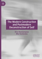 The Modern Construction And Postmodern Deconstruction Of Self Mia Kostovska