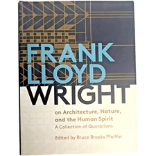 Frank Lloyd Wright on Architecture Nature & Human Spirit Quotations Collection