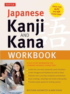 Japanese Kanji and Kana Workbook: A Self-Study Workbook for Learning Japanese C