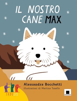 Martina Tonello Il nostro cane Max. Ediz. in lingua ital (Paperback) (UK IMPORT)