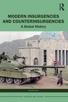 Modern Insurgencies And Counterinsurgencies A Global History Kaushik Roy Buch