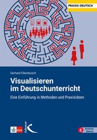 Visualisieren Im Deutschunterricht | Eine EinfüHrung In Methoden Und Praxisideen