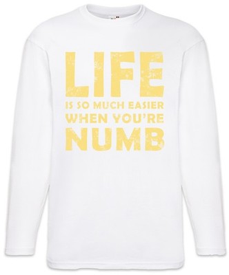 Life Is So Much Easier When You Are Numb Langarm T-Shirt Mr. Hacker E Robot Corp