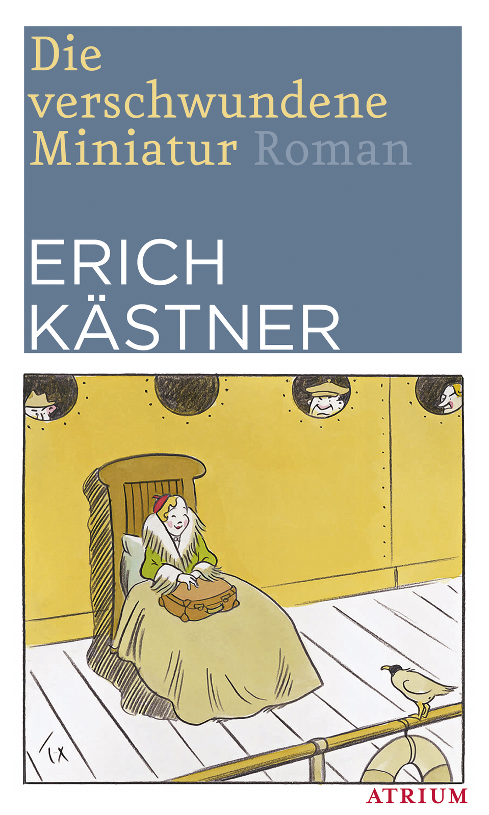 Erich Kästner / Die verschwundene Miniatur