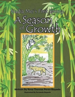 Nadia Mei's First Spring: A Season of Growth by Nona Theresa Perez - Bayanin (En