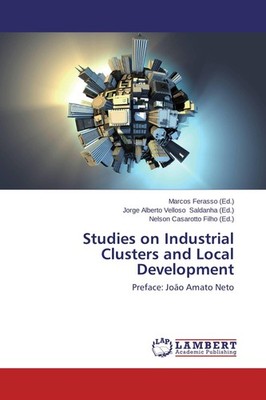 Studies on Industrial Clusters and Local Development Marcos Ferasso