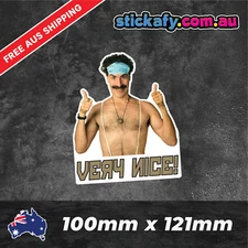 Borat Very Nice Sticker Funny Laptop Car Window Bumper 4x4 Ute Decal 4wd