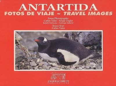 Antarctica Travel Images / Fotos de viaje (Spanish Edition), Carlos Pedro Vairo,