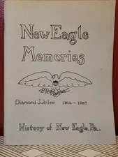1987 History of New Eagle Pennsylvania 72 Pages Diamond Jubilee Program