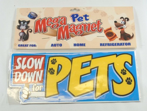 DM Products mega pet SLOW DOWN FOR PETS MAGNET dog cat auto car New NIP sc - Picture 1 of 2