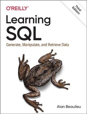 Learning SQL: Generate, Manipulate, and Retrieve Data by Alan Beaulieu (English)