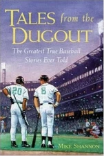 TALES FROM THE DUGOUT By Mike Shannon - Hardcover **BRAND NEW**