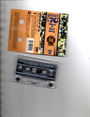 Super Hits of the '70s: Have a Nice Day, Vol. 2 by Various Artists (Cassette,...