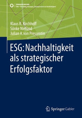 ESG: Nachhaltigkeit als strategischer Erfolgsfaktor Klaus Rainer Kirchhoff