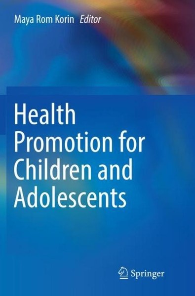 Health Promotion For Children And Adolescents Maya Rom Korin-image