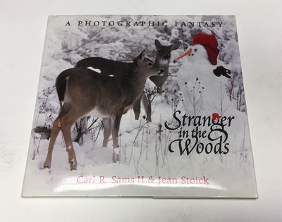 Stranger In The Woods A Photographic Fantasy By Carl Sams Jean Stoick Signed Ebay