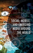 SOCIAL, MOBILE, AND EMERGING MEDIA AROUND THE WORLD: By Alexander Laskin VG