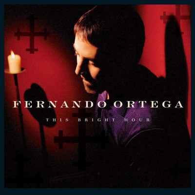 Fernando Ortega This Bright Hour (CD)