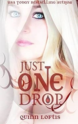 Just One Drop Paperback Quinn Loftis