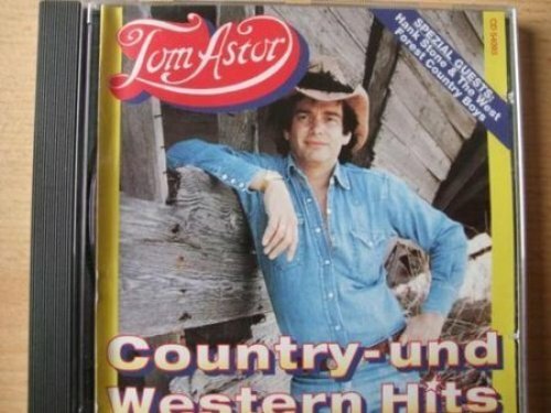 Tom Astor Country- und Western Hits (guests:Hank Stone & Forest Country B.. [CD]