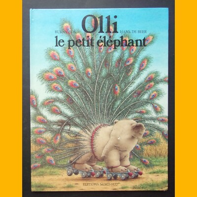 OLLI DER KLEINE ELEFANT B. Bos Hans de Beer Ed. Nord-Süd 1989