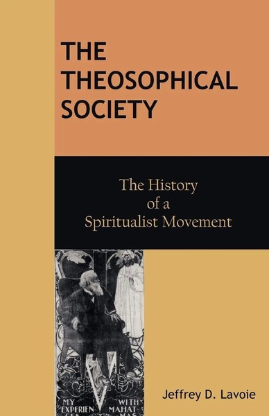 The Theosophical Society The History Of A Spiritualist Movement Lavoie Buch 2012-image