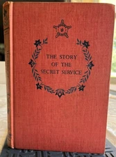 The Story of the Secret Service By Ferdinand Kuhn 1957 1st Printing Landmark