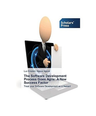 The Software Development Process Goes Agile: A New Success Factor: Treat your So