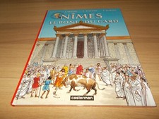 BD LES VOYAGES D'ALIX NIMES LE PONT DU GARD EDITION 2015 CASTERMAN  TBE