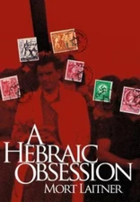 A Hebraic Obesssion by Laitner, Mort