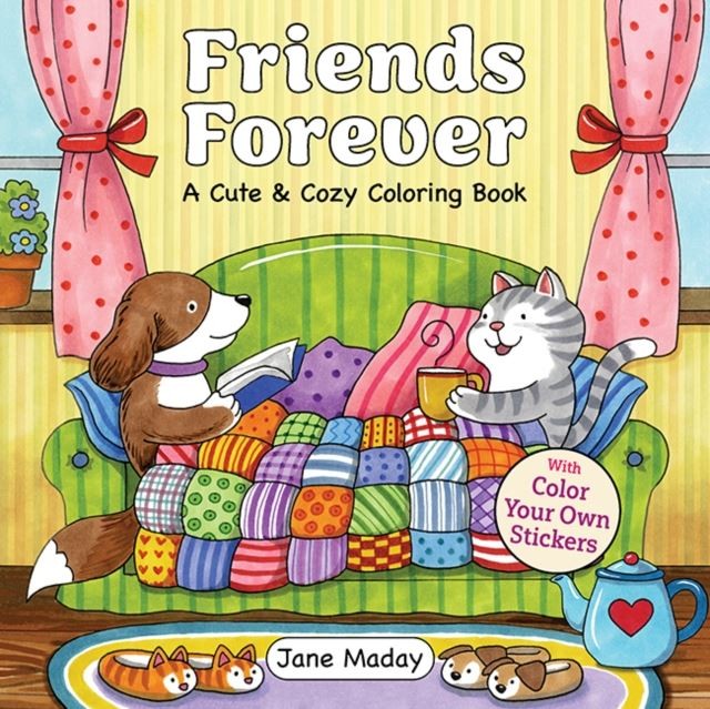 Friends Forever: A Cute & Cozy Coloring Book by Jane Maday