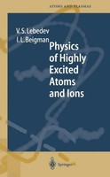 Physics Of Highly Excited Atoms And Ions Vladimir S. Lebedev