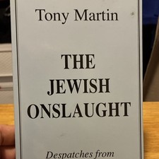 Tony Martin The Jewish Onslaught Paperback English Social Science 1993