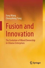 Fusion and Innovation: The Evolution of Mixed Ownership in Chinese Enterprises b