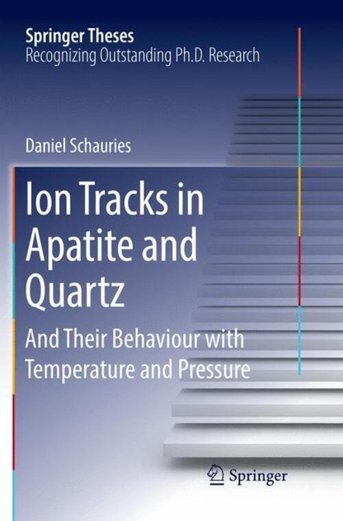 Thumbnail - Ion Tracks In Apatite And Quartz | Daniel Schauries | Englisch |