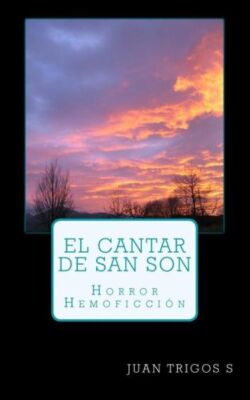 El Cantar De San Son: Horror-Hemoficci?N