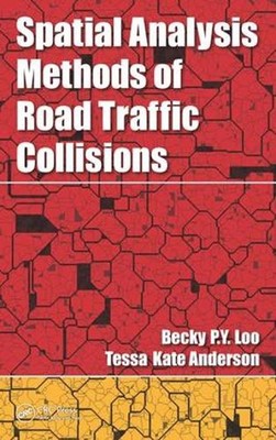 Räumliche Analyse-Methoden von Straßenverkehrsunfällen von Becky P.Y. Klo (Englisch) 