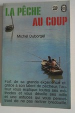 La Pêche au Coup Michel Duborgel