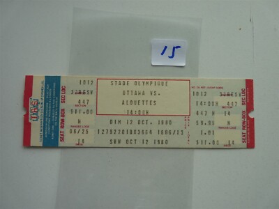  MONTREA ALOUETTES GAME TICKET UNUSED OLYMPIC STADIUM VS OTTAWA ROUGH RIDERS #15