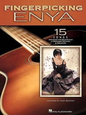 Fingerpicking Enya: 15 Songs Arranged for Solo Guitar in Standard Notation and T