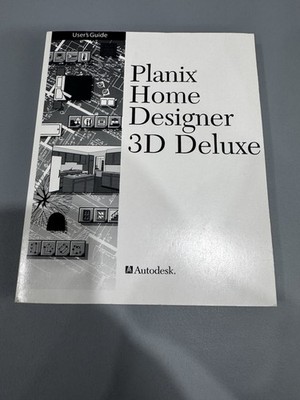 Planix Home Designer 3D Deluxe Autodesk.. User s Guide