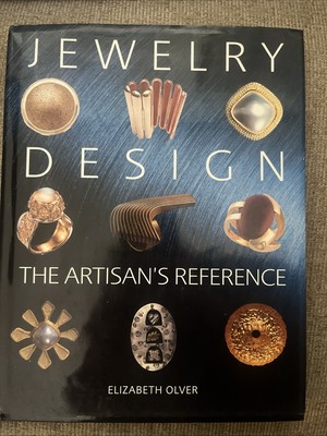 Jewelry Design The Artisan's Reference How to Make Craft by Elizabeth Olver Book