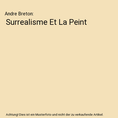 Surrealisme Et La Peint, Andre Breton